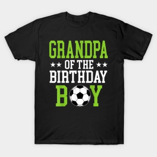 Grandpa Of The Birthday Boy Soccer Player Matching Family T-Shirt